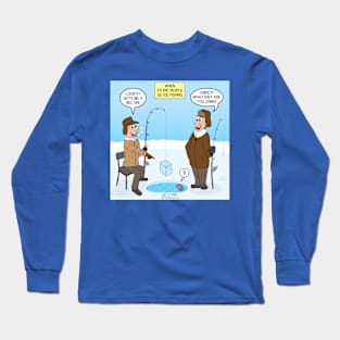 When Stupid People Go Ice Fishing Long Sleeve T-Shirt